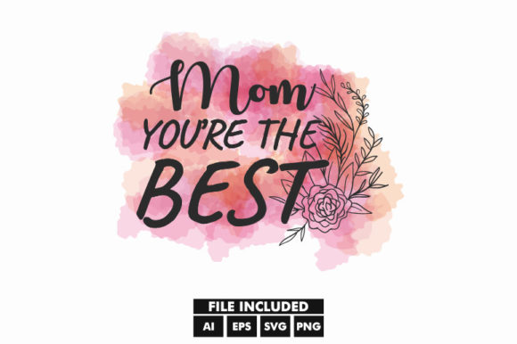 Download Mother Day Watercolor Floral SVG T-Shirt - Watercolor Collection